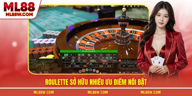 Roulette sở hữu nhiều ưu điểm nổi bật