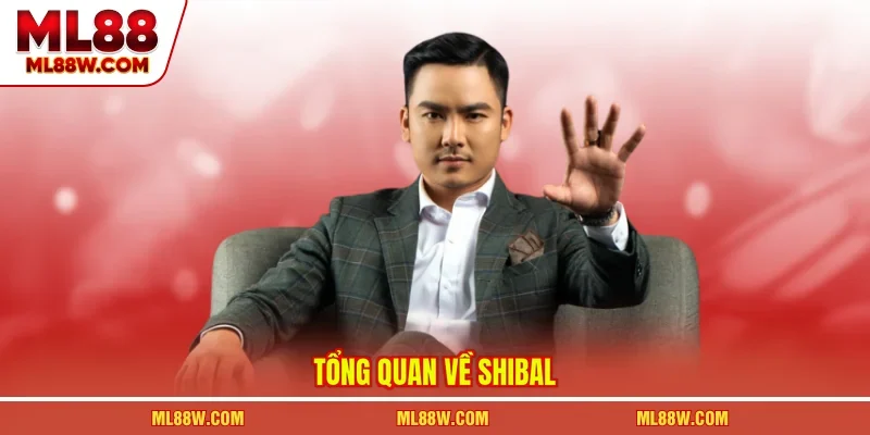 Tổng quan về Shibal